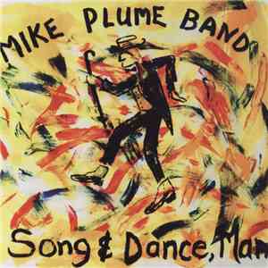 Mike Plume Band - Song & Dance, Man