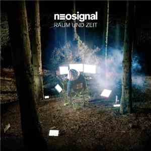 Neosignal - Raum Und Zeit