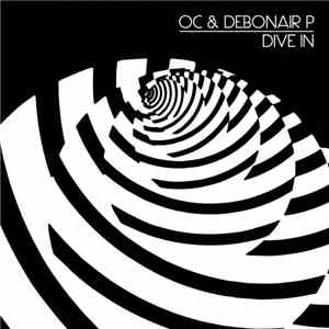 OC & Debonair P - Dive In
