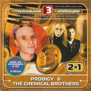 Prodigy & The Chemical Brothers -  Музыкальная MP3 Коллекция