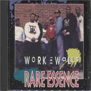 Rare Essence - Work The Walls
