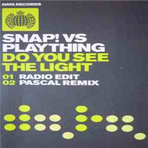 Snap! vs Plaything - Do You See The Light