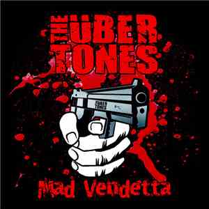The Übertones - Mad Vendetta
