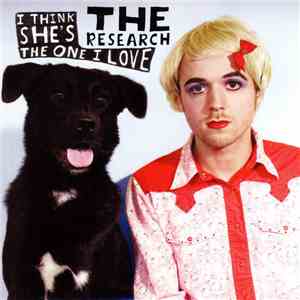 The Research - I Think She's The One I Love