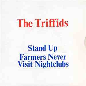 The Triffids - Stand Up
