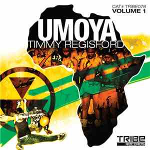 Timmy Regisford - Umoya (Volume 1)