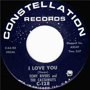 Tony Rivers And The Castaways - I Love You / I Love The Way You Walk