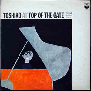Toshiko Akiyoshi Quintet - Toshiko At Top Of The Gate