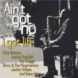 Various - Ain't Got No/I Got Life