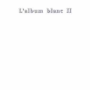 Various - L'album Blanc II
