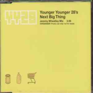 Younger Younger 28's - Next Big Thing