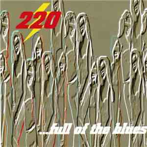 220 - High Voltage Blues - ...Full Of The Blues