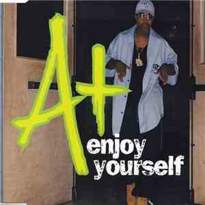 A+ - Enjoy Yourself