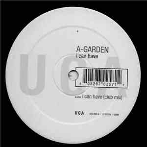 A-Garden - I Can Have / Chances