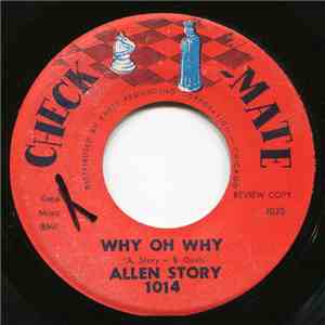 Allen Story - Why Oh Why