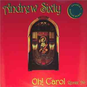 Andrew Sixty - Oh! Carol (Remix' 94)