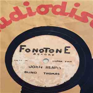 Blind Thomas - John Henry / Paint Brush Blues