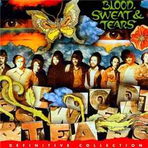 Blood, Sweat & Tears - Definitive Collection