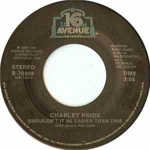 Charley Pride - Shouldn't It Be Easier Than This / Look In Your Mirror