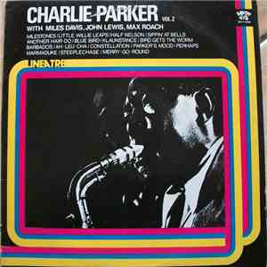Charlie Parker / Miles Davis / John Lewis  / Max Roach - Vol. 2