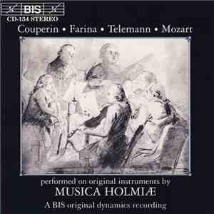 Couperin, Farina, Telemann, Mozart, Musica Holmiæ - Performed On Original I ...