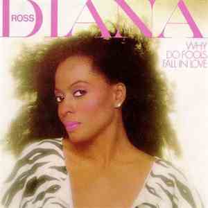 Diana Ross - Why Do Fools Fall In Love