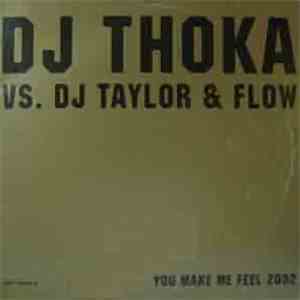 DJ Thoka vs. DJ Taylor & Flow - You Make Me Feel 2002