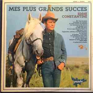 Eddie Constantine - Mes Plus Grands Succès
