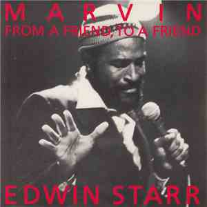 Edwin Starr - Marvin (From A Friend, To A Friend)