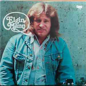 Elgin Mann - Elgin Mann