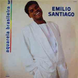 Emilio Santiago - Aquarela Brasileira 3