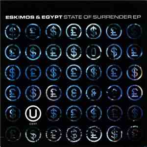 Eskimos & Egypt - State Of Surrender The Cert 'U' EP