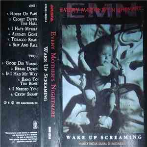 Every Mother's Nightmare - Wake Up Screaming