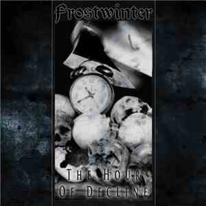 Frostwinter - The Hour Of Decline