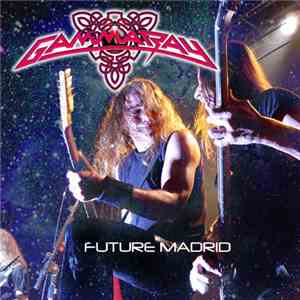 Gamma Ray - Future Madrid