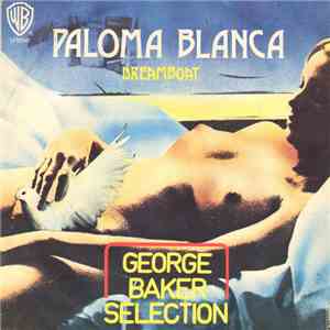 George Baker Selection - Paloma Blanca