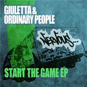 Giuletta & Ordinary People  - Start The Game EP