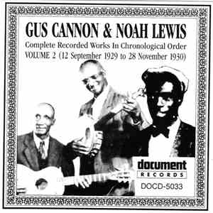 Gus Cannon & Noah Lewis - Complete Recorded Works In Chronological Order, V ...