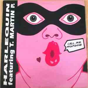 Harlequin  Featurin T. Martin P. - Call Me Wolfgang