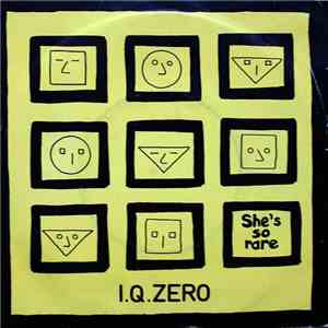 I.Q. Zero - She's So Rare