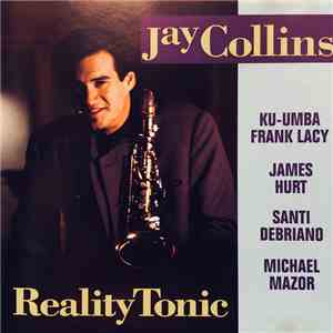 Jay Collins  - Reality Tonic