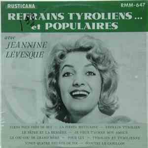 Jeannine Levesque - Refrains Tyroliens...Et Populaires