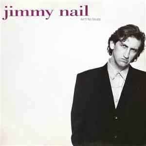 Jimmy Nail - Ain't No Doubt
