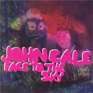 John Cale - Face To The Sky
