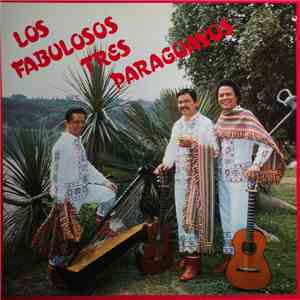 Los Fabulosos Tres Paraguayos - Los Fabulosos Tres Paraguayos