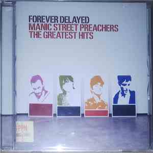 Manic Street Preachers - Forever Delayed - The Greatest Hits