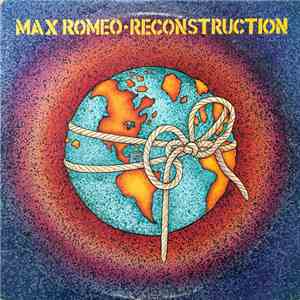 Max Romeo - Reconstruction