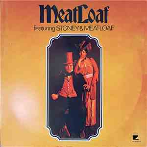 MeatLoaf - Featuring Stoney & Meatloaf