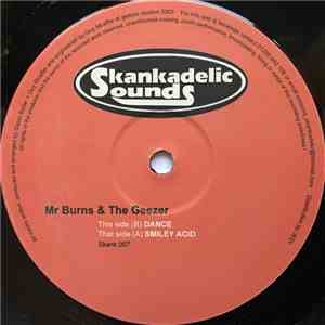 Mr Burns & The Geezer - Smiley Acid / Dance