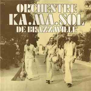 Orchestre Ka.Ma.Sol De Brazzaville - Orchestre Ka.Ma.Sol De Brazzaville